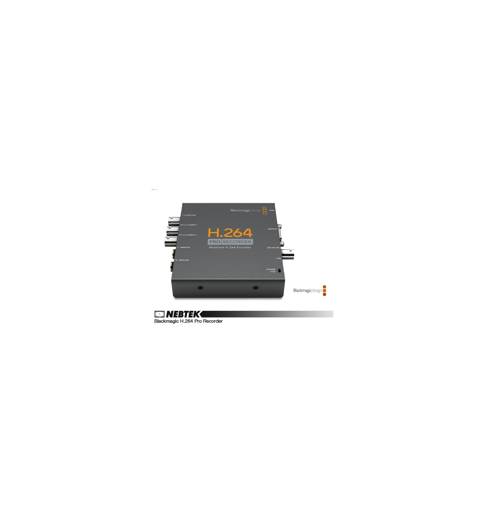 Blackmagic H.264 Pro Recorder - NEBTEK - 3D | HD | 4K Video Assist 